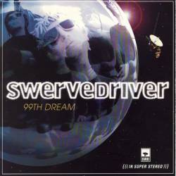 Swervedriver : 99th Dream